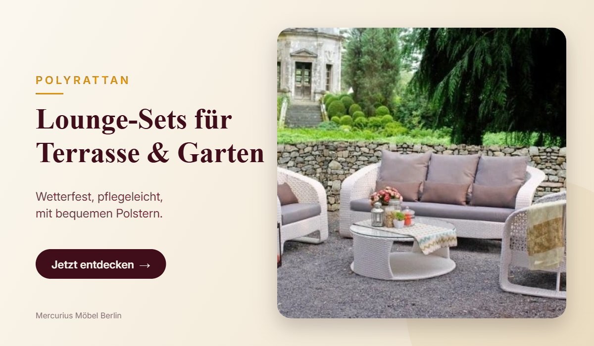Polyrattan Lounge-Sets für Terrasse und Garten – Mercurius Möbel Berlin
